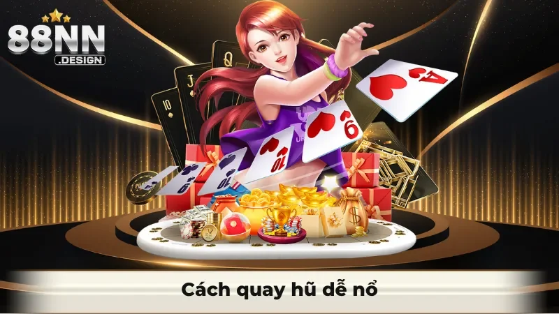 Cách quay hũ dễ nổ